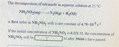 Solved The Decomposition Of Nitramide In Aqueous Solution At
