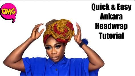 How To Tie Quick Ankara 🌹 Headwrap Tutorial Youtube