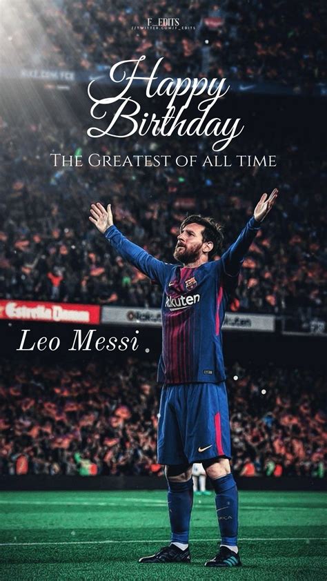 Happy Birthday Leo Messi Leo Messi Lionel Messi Messi