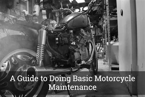 A Guide To Doing Basic Motorcycle Maintenance Motorcycle Maintenance
