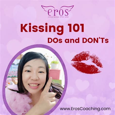 kissing 101 dos and don ts eros coaching