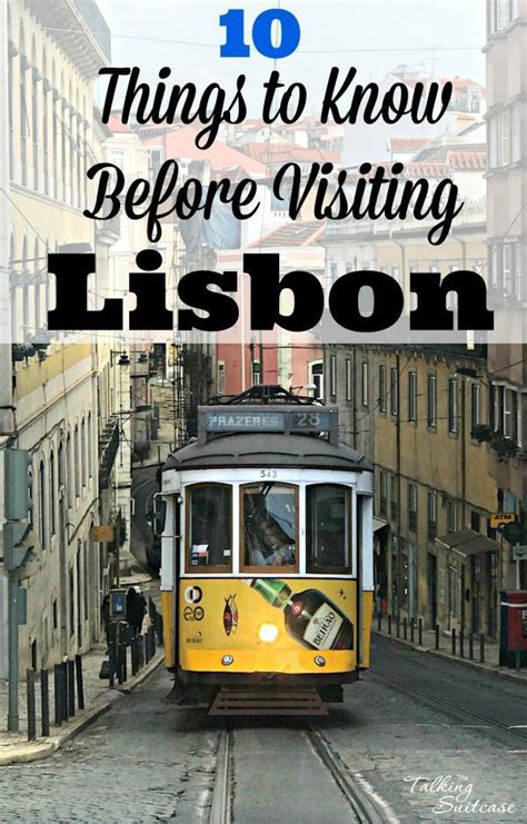 10 Things To Know Before Visiting Lisbon Portugal For The First Time