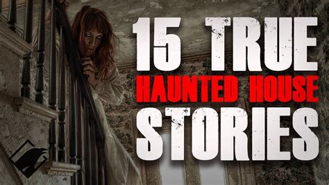 15 True Haunted House Stories To Terrify You Raven Reads Haunted House Stories Haunting