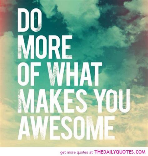 Quotes About Life Being Awesome Quotesgram