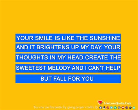 Your Smile Is Like The Sunshine Quotes Relationship Quotes Love Quotes