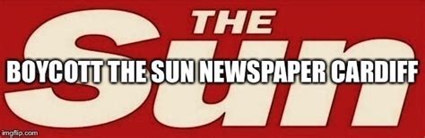 Petition · Boycott The Sun Newspaper Cardiff ·