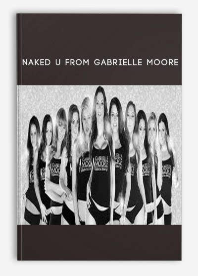 Naked U By Gabrielle Moore Trading Forex Store