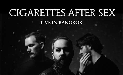 Cigarettes After Sex Are Returning To Bangkok This January