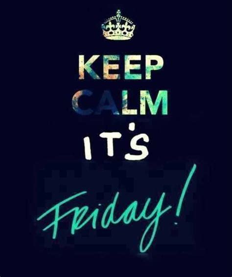 Keep Calm Its Friday Pictures Photos And Images For Facebook Tumblr