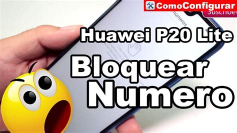 Como bloquear un numero de celular Huawei P20 Lite Lista Negra - YouTube