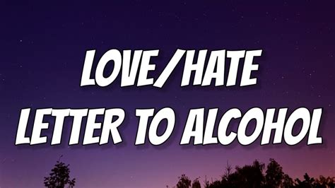 Post Malone Lovehate Letter To Alcohol Lyrics Ft Fleet Youtube