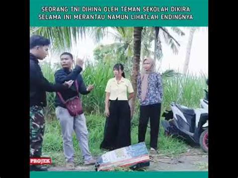 Seorang TNI Dihina Oleh Teman Sekolah YouTube