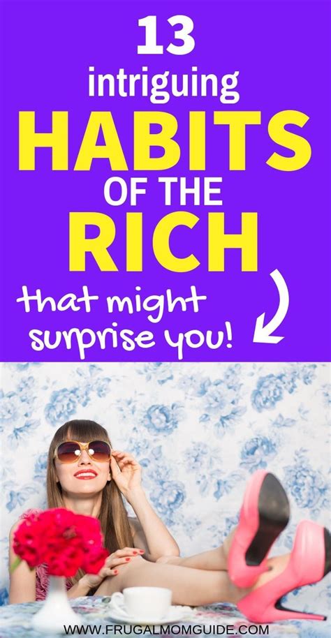 13 Intriguing Habits Of The Rich And Successful The Frugal Mom Guide