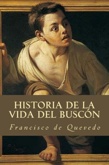 Historia de la vida del Buscón by Francisco de Quevedo Paperback
