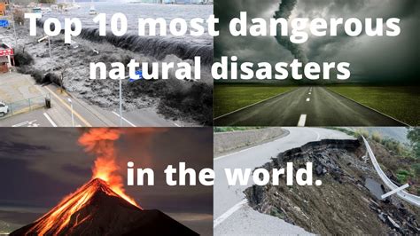Top 10 Most Dangerous Natural Disasters In The World Top 10 Natural