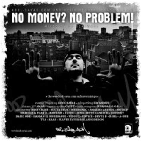 Kool Savas No Money No Problem Mixtape Exclusive And Official By