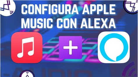 Configura Apple Music En Alexa 🔊 Youtube