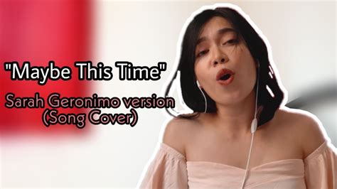 Maybe This Time Sarah Geronimo Version Song Cover Youtube