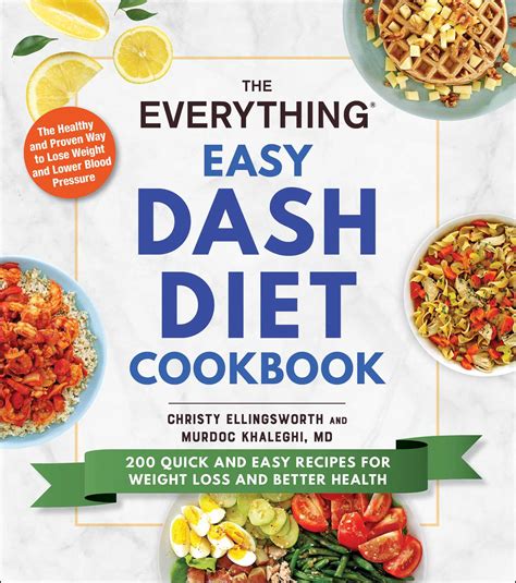 The Everything Easy Dash Diet Cookbook Book By Christy Ellingsworth