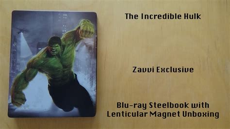 The Incredible Hulk Zavvi Exclusive Blu Ray Steelbook With Lenticular Magnet Unboxing Youtube