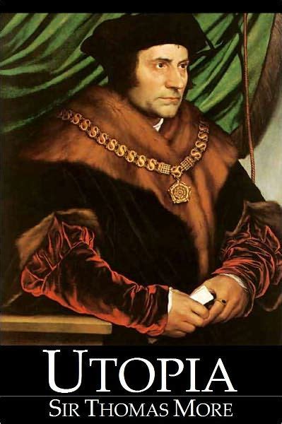 Utopia By Sir Thomas More Full Version By Thomas More Ebook