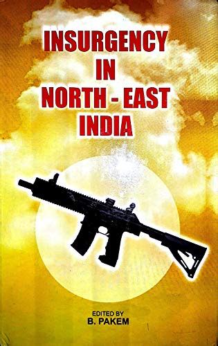 Buy Insurgency In North East India Book Online At Low Prices In India