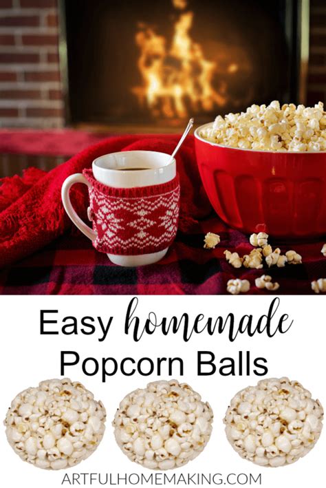 Easy 3 Ingredient Homemade Popcorn Balls Artful Homemaking