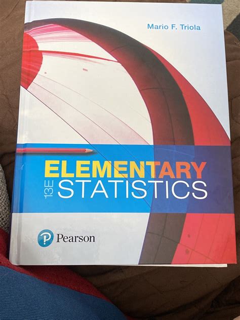 Elementary Statistics By Mario F Triola 2017 Hardcover 13th Edition