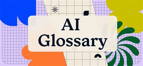 Glossary Of Ai Terms Understanding Gpt Neural Networks And More