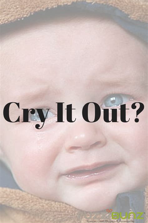 Is The Cry It Out Method Right For You Our Thoughts On The Blog