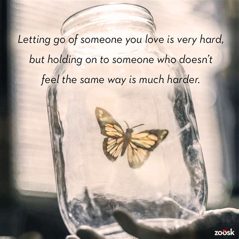 Let Them Go And Set Yourself Free Letting Go Of Someone You Love Is