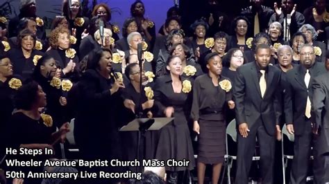 He Steps In Wheeler Avenue Baptist Church Mass Choir Youtube