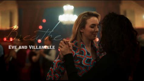Eve And Villanelle Breathe Youtube