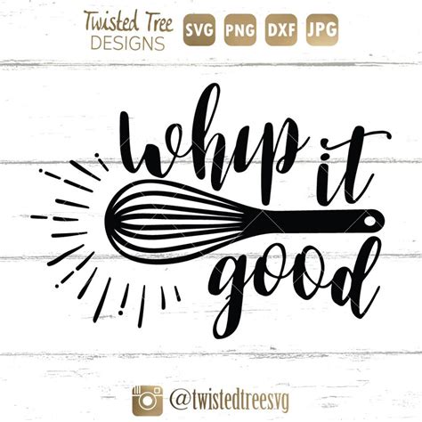 Whip It Good Svg Cut File For Silhouette Cricut Cuttiing Etsy