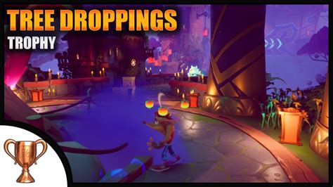 Crash Bandicoot 4 Tree Droppings Trophy Guide Gaming Squad
