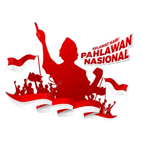 Siluet Pahlawan Indonesia Png Pahlawan Hari Selamat Perjuangan Ucapan