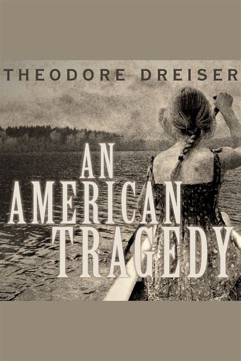 Listen To An American Tragedy Audiobook By Theodore Dreiser