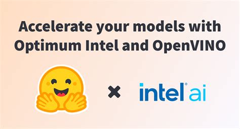 Accelerate Your Models With 🤗 Optimum Intel And Openvino