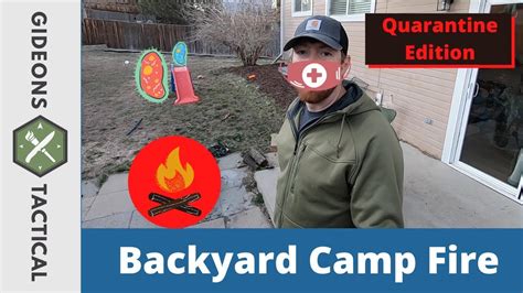 Quarantine Backyard Camp Fire Youtube