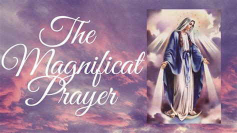 The Magnificat Prayer Youtube