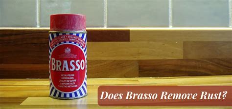 Does Brasso Remove Rust Doesit Rust