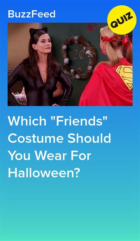 Which Friends Costume Should You Wear For Halloween