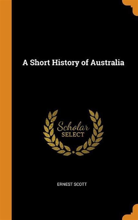 Short History Of Australia By Ernest Scott English Hardcover Book