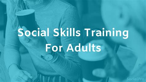 social skills training for adults 14 guides to improve socially