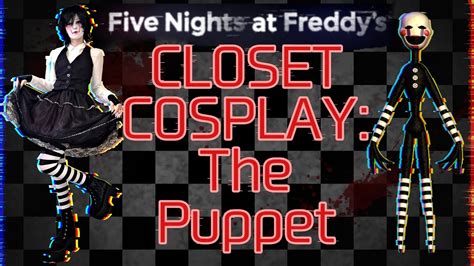 My Puppet Cosplay Fnaf2 Closet Cosplay Youtube