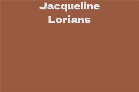 Jacqueline Lorians Facts Bio Career Net Worth Aidwiki