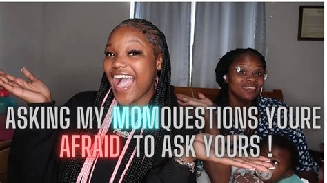 Asking My Mom Questions Youre Afraid To Ask Yours Neshia Nation Youtube