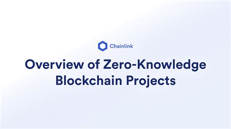 Overview Of Zero Knowledge Blockchain Projects Chainlink