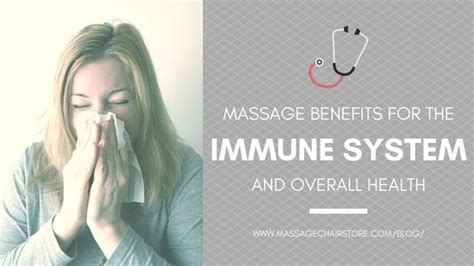 Massage Benefits For The Immune System And Overall Health Massage Chair Store