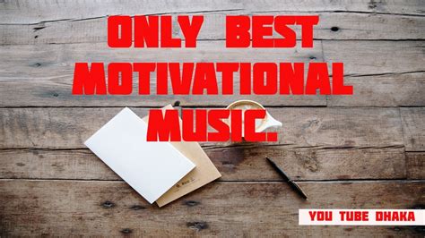 Motivation Only Best Motivational Music Youtube